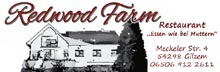 Redwood Farm - Restaurant in Gilzem